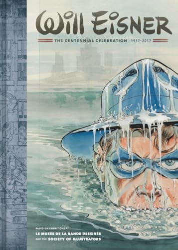 Will Eisner: The Centennial Celebration: 1917-2017 von Dark Horse Books